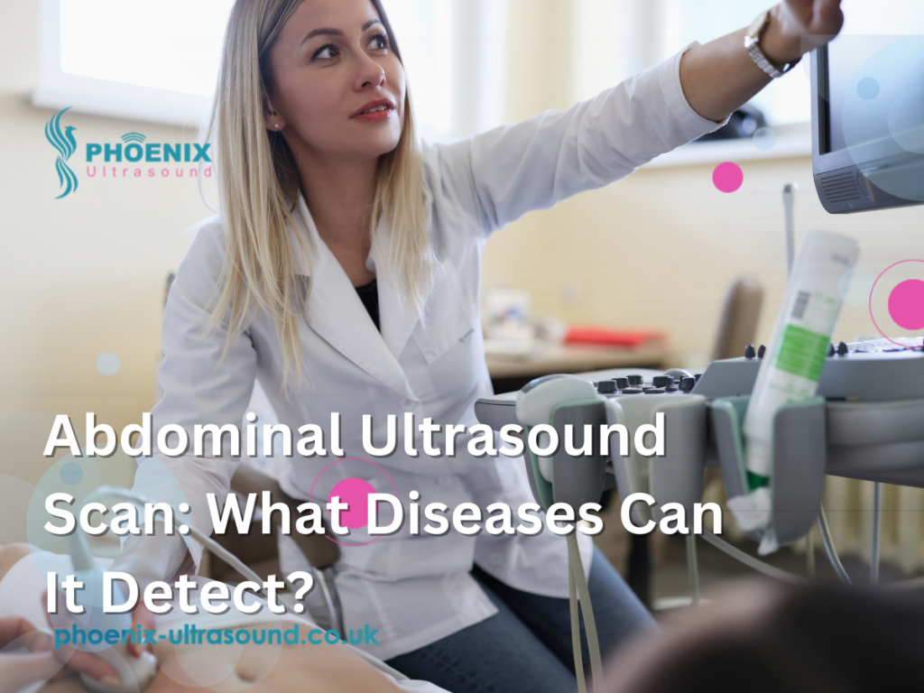 Abdominal Ultrasound Scan: What Diseases Can It Detect?