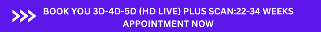 3D-4D-5D (HD Live) plus Scan:22-34 weeks