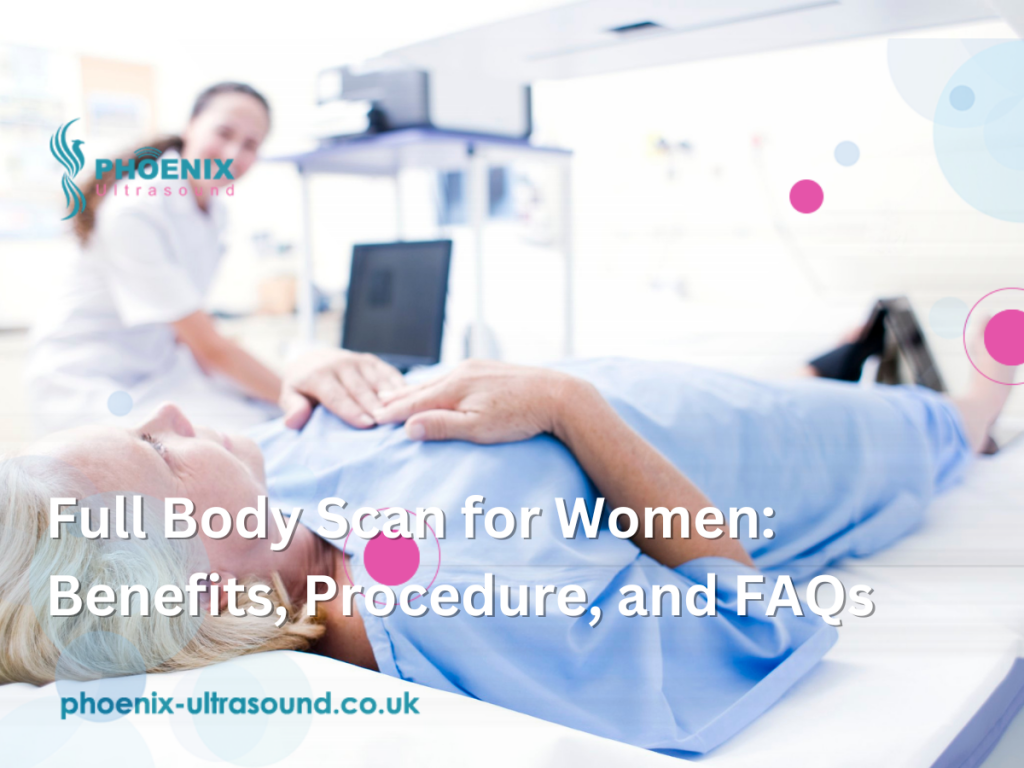 Full Body Scan for Women: Benefits, Procedure, and FAQs